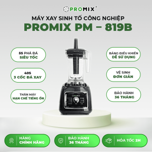 Máy xay sinh tố công nghiệp Promix PM – 819B